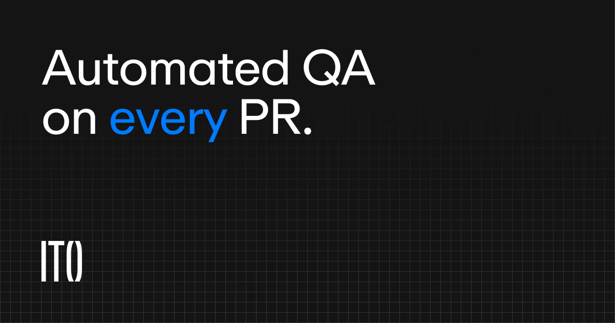 Ito | Automated QA for High-Velocity Teams